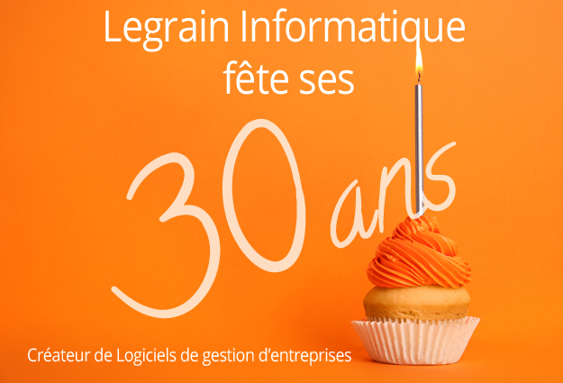 Legrain Informatique anniversaire 30 ans